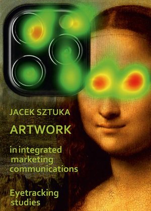 Artwork in Integrated Marketing Communications. Eyetracking Studies – ebook