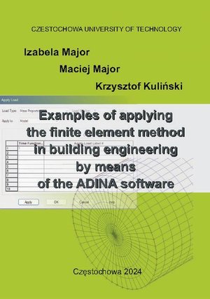 Examples of applying the finite element method in building engineering by means of the ADINA software – ebook