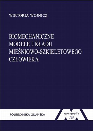 Biomechaniczne modele układu mięśniowo-szkieletowego człowieka – ebook