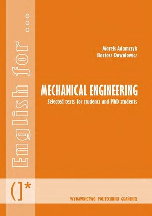 Inne: Mechanical Engineering. Selected texts for students and PhD students – ebook