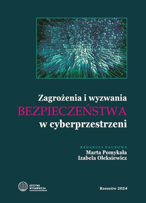 Zagrożenia i wyzwania bezpieczeństwa w cyberprzestrzeni – ebook