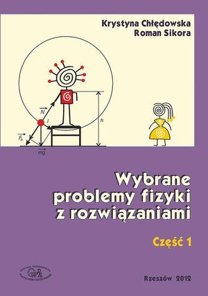 Wybrane problemy fizyki z rozwiązaniami. Część 1 – ebook
