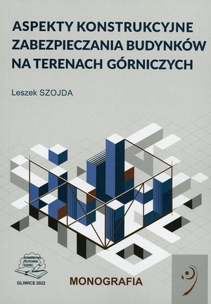 Aspekty konstrukcyjne zabezpieczania budynków na terenach górniczych – ebook