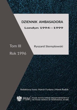 Dziennik ambasadora: Londyn 1994-1999 Tom III: rok 1996 – ebook