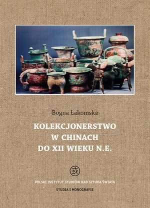 Kolekcjonerstwo w Chinach do XII wieku n. e. – ebook