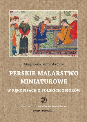 Perskie malarstwo miniaturowe w rękopisach z polskich zbiorów – ebook