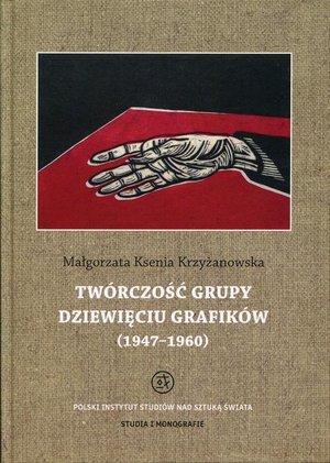 Twórczość grupy Dziewięciu Grafików: 1947-1960 – ebook