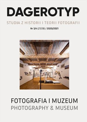 Dagerotyp. Studia z historii i teorii fotografii, Nr 3/4 (27/28) / 2020/2021 – ebook