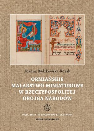 Ormiańskie malarstwo miniaturowe w Rzeczypospolitej Obojga Narodów – ebook
