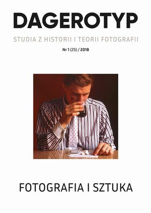 DAGEROTYP. Studia z historii i teorii fotografii, nr 1 (25) / 2018 – ebook