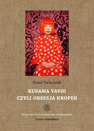 Kusama Yayoi czyli obsesja kropek – ebook