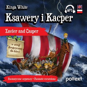 Ksawery i Kacper. Xavier and Casper w wersji dwujęzycznej dla dzieci – audiobook
