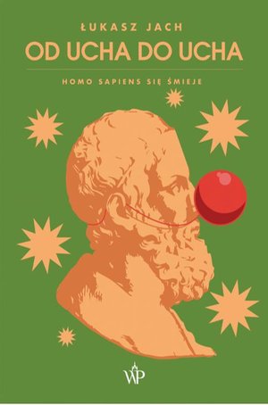 Od ucha do ucha. Homo sapiens się śmieje – ebook