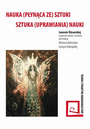Nauka (płynąca ze) sztuki - sztuka (uprawiania) nauki – ebook