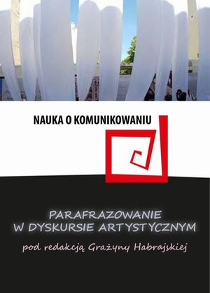 Parafrazowanie w dyskursie artystycznym – ebook