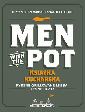 Men with the Pot: książka kucharska – ebook