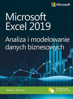 Microsoft Excel 2019 Analiza i modelowanie danych biznesowych – ebook