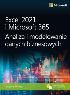Excel 2021 i Microsoft 365 Analiza i modelowanie danych biznesowych – ebook