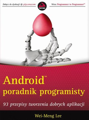 Android Poradnik programisty: 93 przepisy tworzenia dobrych aplikacji – ebook