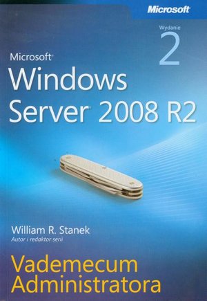 Microsoft Windows Server 2008 R2 Vademecum administratora – ebook