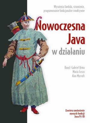 Nowoczesna Java w działaniu: Wyrażenia lambda, strumienie, programowanie funkcyjne i reaktywne – ebook