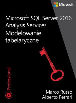 Microsoft SQL Server 2016 Analysis Services: Modelowanie tabelaryczne – ebook