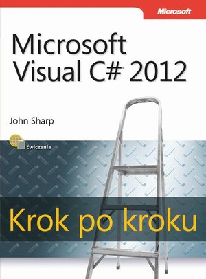 Microsoft Visual C# 2012 Krok po kroku – ebook