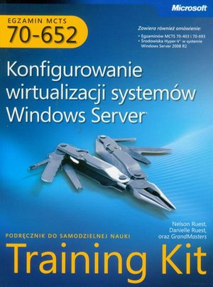 MCTS Egzamin 70-652 Konfigurowanie wirtualizacji systemów Windows Server – ebook