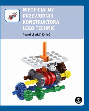 Nieoficjalny przewodnik konstruktora Lego Technic – ebook