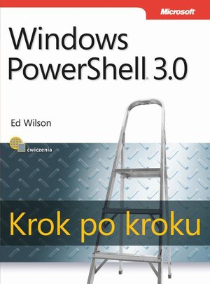 Windows PowerShell 3.0 Krok po kroku – ebook