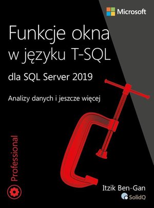 Funkcje okna w języku T-SQL dla SQL Server 2019: Analizy danych i jeszcze więcej – ebook
