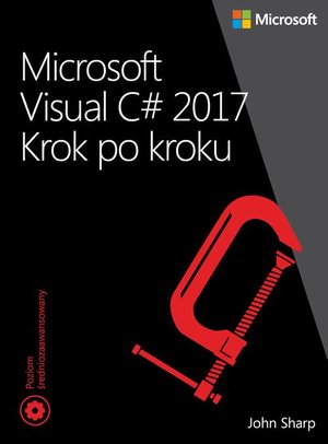 Microsoft Visual C# 2017 Krok po kroku – ebook