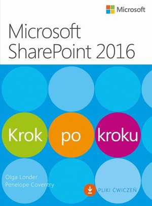 Microsoft SharePoint 2016 Krok po kroku – ebook