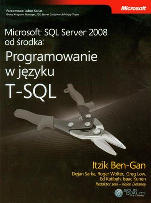 Microsoft SQL Server 2008 od środka Programowanie w języku T-SQL – ebook