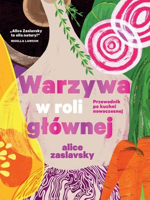 Warzywa w roli głównej Przewodnik po kuchni nowoczesnej – ebook