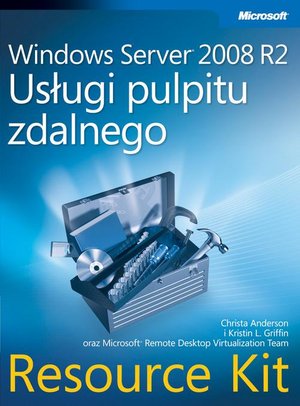 Windows Server 2008 R2 Usługi pulpitu zdalnego Resource Kit – ebook