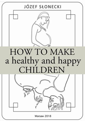How to make a healthy and happy children – ebook