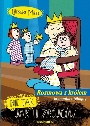 Nie tak, jak u zbójców - rozmowa z królem - KOMENTARZ BIBLIJNY – ebook
