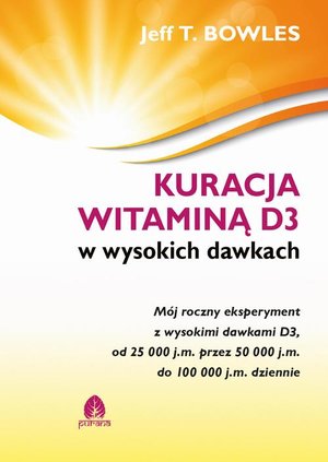Kuracja witaminą D3 w wysokich dawkach – ebook