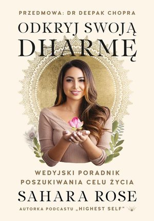 Odkryj swoją dharmę Wedyjski poradnik poszukiwania celu życia – ebook