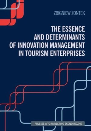 The Essence and Determinants of Innovation Management in Tourism Enterpris – ebook