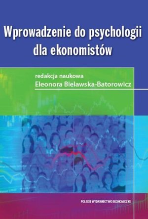 Wprowadzenie do psychologii dla ekonomistów – ebook