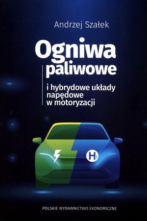 Ogniwa paliwowe i hybrydowe układy napędowe w motoryzacji – ebook