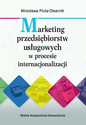 Marketing przedsiębiorstw usługowych w procesie internacjonalizacji – ebook