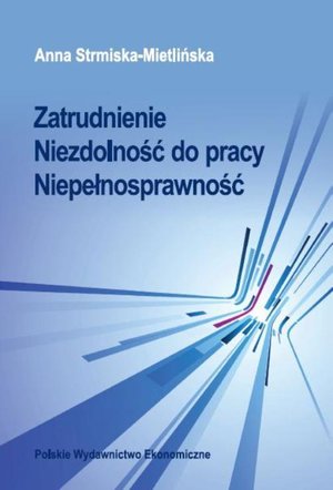 Zatrudnienie Niezdolność do pracy Niepełnosprawność – ebook