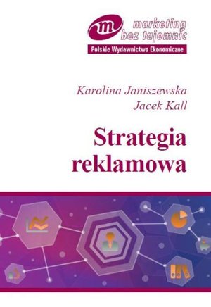 Strategia reklamowa: Praktyczny poradnik dla menedżerów marki – ebook