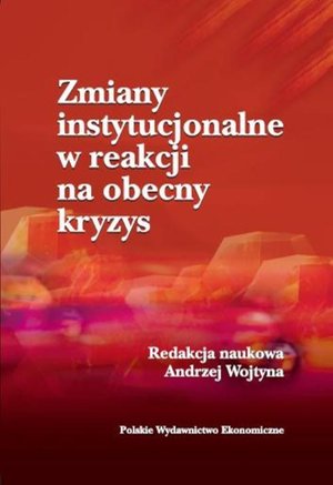 Zmiany instytucjonalne w reakcji na obecny kryzys – ebook