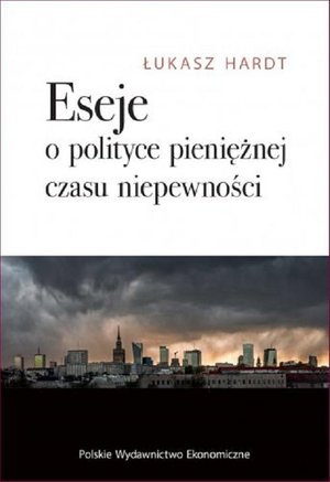 Eseje o polityce pieniężnej czasu niepewności – ebook