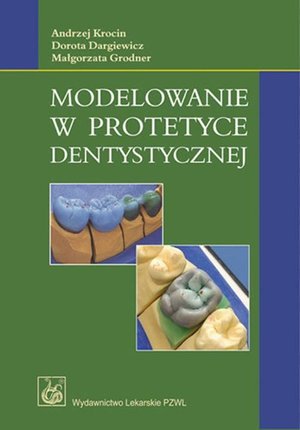 Modelowanie w protetyce dentystycznej – ebook