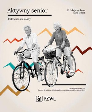 Aktywny senior: Człowiek spełniony – ebook